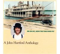 Hartford, John - Me Oh My How The Time Does Fly: A John Hartford Anthology