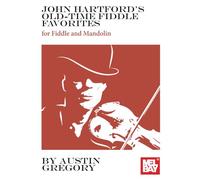 John Hartford's Old-Time Fiddle Favorites: for Fiddle and Mandolin