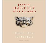 John Hartley Williams Cafe des Artistes Paperback Book John Hartley Williams Multicolor