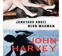 John Harvey Junkyard Angel & Neon Madman Paperback Book John Harvey Multicolor