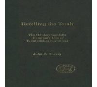 John Harvey Retelling the Torah: The Deuternonmistic Historian's Use of John Harvey Multicolor