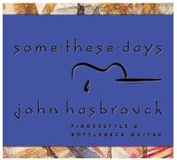 John Hasbrouck - Some These Days