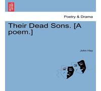 John Hay Their Dead Sons. [A poem.] Paperback Book John Hay Multicolor