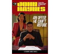 John Haynes: An Offer He Can't Refuse: 10