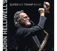 John Helliwell – John Helliwell's Super Big Tramp Band – CD