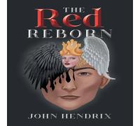 John Hendrix The Red Reborn Paperback Book John Hendrix Multicolor