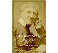 John Henry Newman: His Inner Life