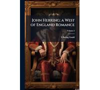 John Herring; a West of England Romance