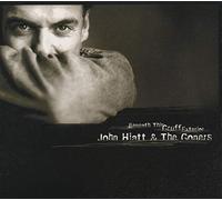 John Hiatt and The Goners - Beneath This Gruff Exterior