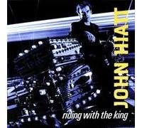 John Hiatt - Riding With The King