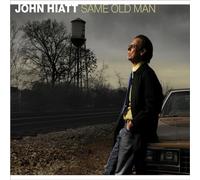 John Hiatt - Same Old Man