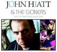 John Hiatt & The Goners - Live in Switzerland 2003