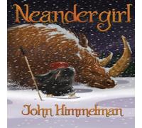 John Himmelman Neandergirl Paperback Book John Himmelman Multicolor