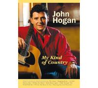 John Hogan: My Kind Of Country [DVD]