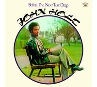 BEFORE THE NEXT TEAR DROP - HOLT JOHN