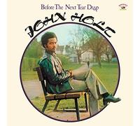 BEFORE THE NEXT TEAR DROP - HOLT JOHN