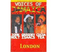 John Holt/Gregory Isaacs/Cocoa Tea - Voices of Jamaica Live in Concert