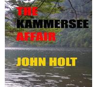 John Holt The Kammersee Affair Paperback Book John Holt Multicolor