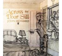 John Howard - Across The Door Sill [VINYL]