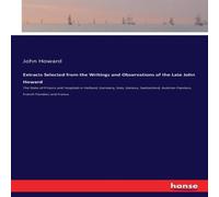 John Howard Extracts Selected from the Writings & Observations of the Late John Howard Multicolor