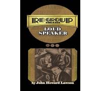 John Howard Lawson's LOUD SPEAKER