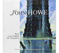 John Howe sur les terres de Tolkien
