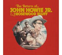 JOHN HOWIE & ROSEWOOD BLUFF - The Return Of... (Blue Vinyl)