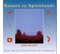 John Huling - Return to Spiritlands