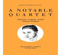 John Hunt A Notable Quartet. 4 Discographies. Gundula Janowitz, Christa John Hunt Multicolor