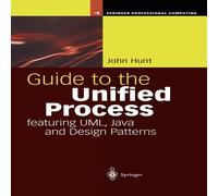 John Hunt Guide to the Unified Process featuring UML, Java & Design John Hunt Multicolor