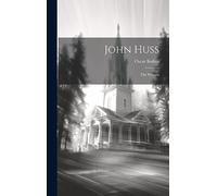 John Huss: The Witness