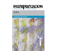 John: Interpretation: A Bible Commentary for Teaching and Preaching