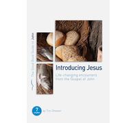 John: Introducing Jesus (Good Book Guide): Life-changing encounters from John's Gospel