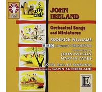 John Ireland - Orchestral Songs and Miniatures / Elgar orchestral songs