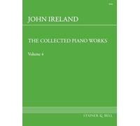 John Ireland: The Collected Piano Works - Book 4 - Sheet Music