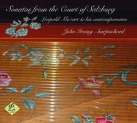 John Irving - Sonatas From The Court Of Salzburg: Leopold Mozart & His Contemporaries