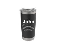 John is A Legend Dictionary Definition Funny Saying Stainless Steel Insulated Tumbler