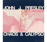 John J Presley - Chaos & Calypso [VINYL]