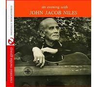 John Jacob Niles - An Evening With John Jacob Niles