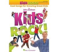 John Jacobson - Kids Rock! - Cool Songs for Growing Great Kids