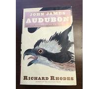 John James Audubon: The Making of an American
