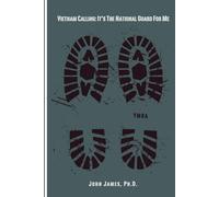 John James Vietnam Calling: It's The National Guard for Me Paperback Book John James Multicolor