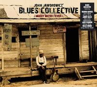 John Jaworowicz' Blues Collective - Muddy Water Fever