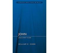 John: Jesus Christ Is God (Focus on the Bible)