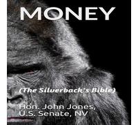 John Jones MONEY: The Silverback's Bible Paperback Book John Jones Multicolor