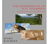 John Kackley The Expeditions of Joy Andersen Paperback Book John Kackley Multicolor