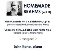 John Kane - Homemade Brahms, vol. 3