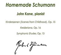 John Kane - Homemade Schumann