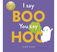 John Kane I Say Boo, You say Hoo Paperback Book John Kane Multicolor