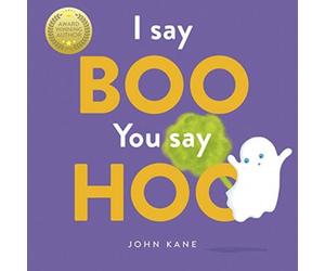 John Kane I Say Boo, You say Hoo Paperback Book John Kane Multicolor